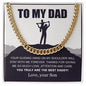 To My Dad, You Truly Are the Best Daddy - Cuban Link Chain