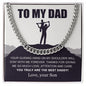 To My Dad, You Truly Are the Best Daddy - Cuban Link Chain